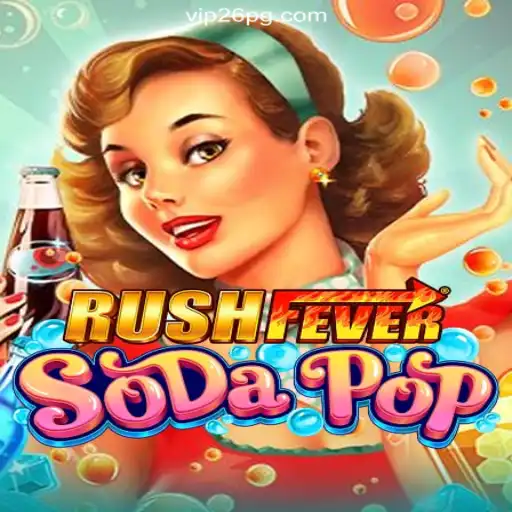 RushFeverSodaPop: The Thrilling Online Slots Experience on 26PG.com Platform